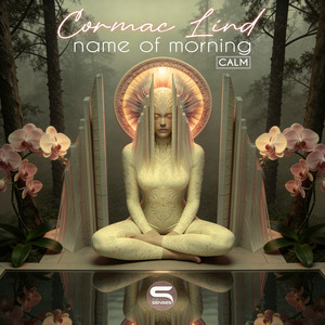 Name of Morning - Reimagined by Cormac Lind