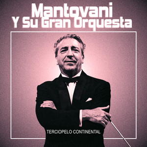 La Vie En Rose by Mantovani y Su Gran Orquesta