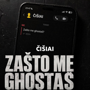 Zašto me ghostaš by ČIŠIAI