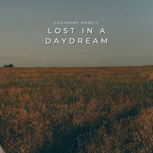 Lost in a Daydream by Lucienne Arbell, lowlight.fm