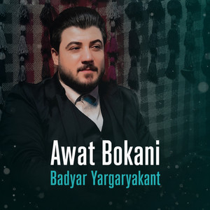 Badyar Yadgaryakant by Awat Bokani