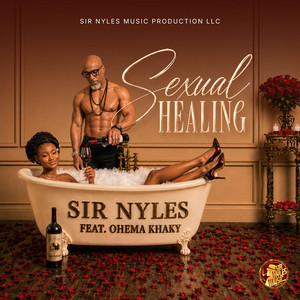 Sexual Healing by Sir Nyles, Ohema Khaky