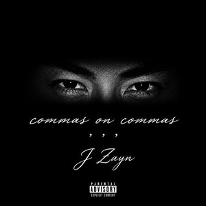 Commas on Commas by J Zayn