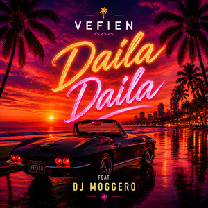 Daila Daila by Vefien, DJ Moggero