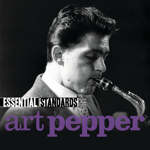 Essential Standards — Art Pepper
