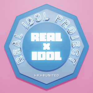 REAL IDOL PROJECT - TokimekiUNITED