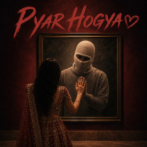 Pyaar Hogya by AnXari