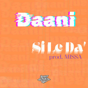 Si Le Da' by Daani