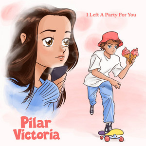 I Left A Party For You by Pilar Victoria