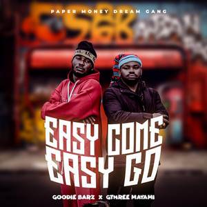 Essy Come, Easy Go (feat. Gthree Mayami)