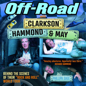 Off [Road with Clarkson, Hammond & May Behind The Scenes of Their (Unabridged)]