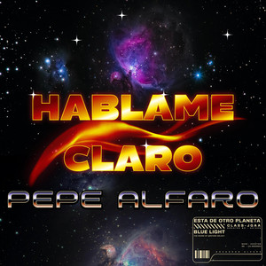HABLAME CLARO — Pepe Alfaro