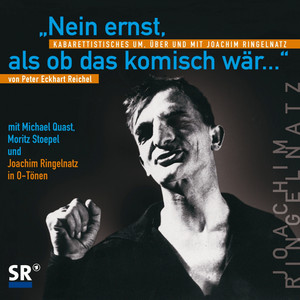 Kabarettistisches Um, Über Und Mit Joachim Ringelnatz