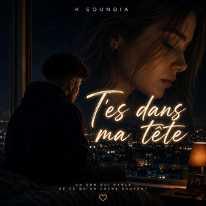 T'es dans ma tête by K Soundia