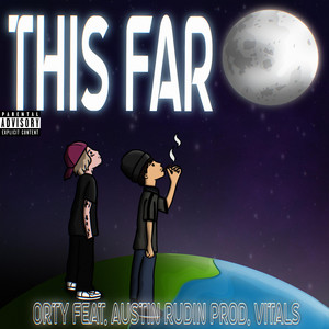 This Far by Orty, Austin Rudin