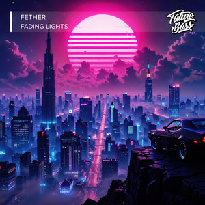 Fading Lights by Fether