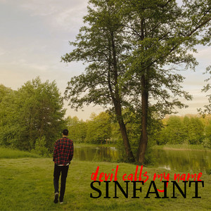 Devil Calls My Name by SINFAINT