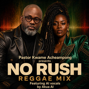 No Rush Reggea Mix by Pastor Kwame Acheampong