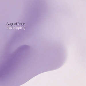 Developing by August Parks