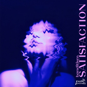Satisfaction (Push Push) by banditism.