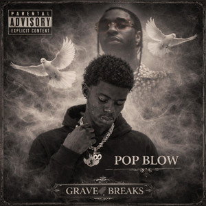 GRAVE BREAKS by POP BLOW