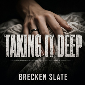 Taking It Deep by Brecken Slate