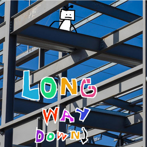 Long Way Down