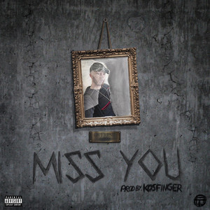 Miss You by CS Fresh