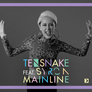 Mainline (feat. Syron) by Tensnake, Syron