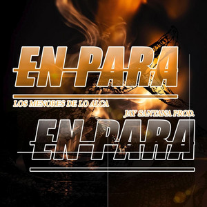 En Para by Los Menores De Lo Alca, Jay santana prod
