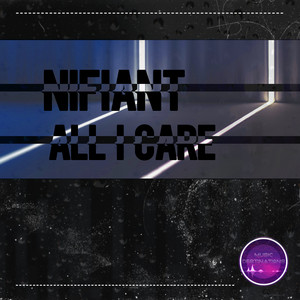 All I Care by Nifiant