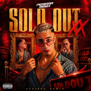 Sold Out Xx by Pereiraremix