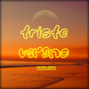 Triste Verano by Junior Hodie