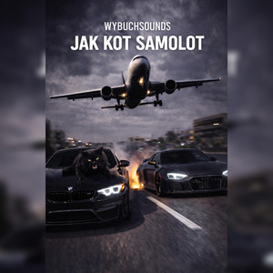 JAK KOT SAMOLOT by Wybuchsounds