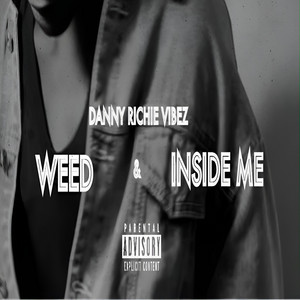 WEED by DANNY RICHIE VIBEZ