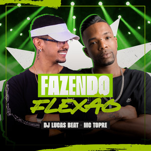 DJ Lucas Beat & MC Topre - Fazendo Flexão