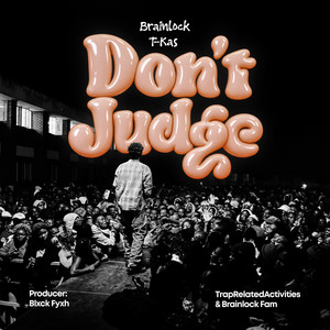 Don’t Judge by Brainlock T-kas
