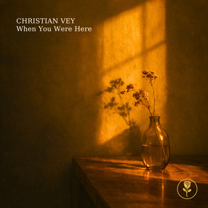 When You Were Here by Christian Vey