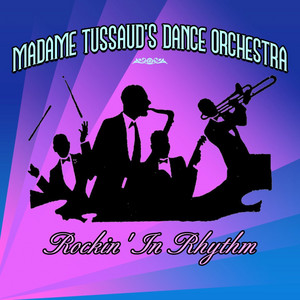 Madam Tussaud's Dance Orchestra poster