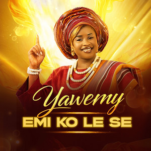 Yawemy - EMI KO LE SE