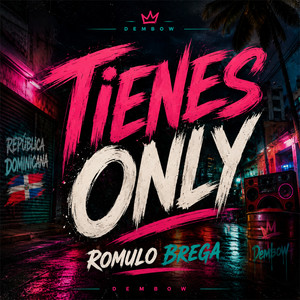 Tienes Only by Romulo Brega