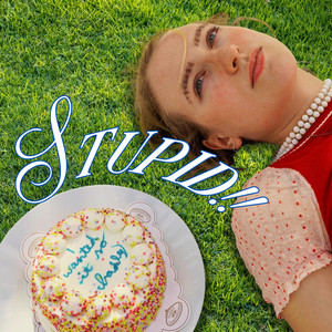 Stupid!! by Noa Dear
