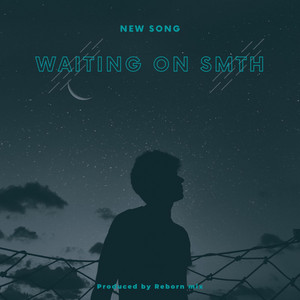 WAITING ON by All ways tunes