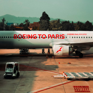 BOEING TO PARIS by K-VESSEL, John Moïse
