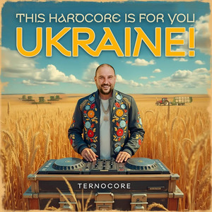 This Hardcore Is For You, Ukraine!