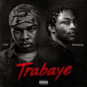 Trabaye by Yanky, Newmanyange