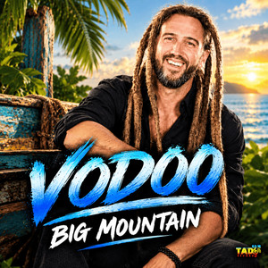 Vodoo by Big Mountain
