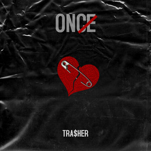 Once by Tra$her