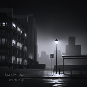 Lonely Town by DH Anderson
