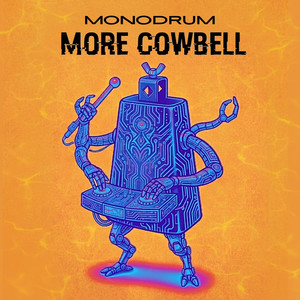 More Cowbell by Monodrum